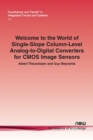 Image for Welcome to the World of Single-Slope Column-Level Analog-to-Digital Converters for CMOS Image Sensors