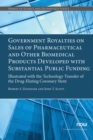 Image for Government Royalties on Sales of Pharmaceutical and Other Biomedical Products Developed with Substantial Public Funding