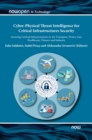 Image for Cyber-Physical Threat Intelligence for Critical Infrastructures Security