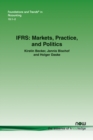 Image for IFRS: Markets, Practice, and Politics
