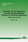 Image for Evolution of U.S. Regulation and the Standard-Setting Process for Financial Reporting: 1930s to the Present