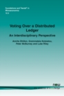 Image for Voting over a distributed ledger  : an interdisciplinary perspective
