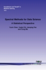 Image for Spectral Methods for Data Science : A Statistical Perspective
