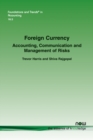 Image for Foreign currency  : accounting, communication and management of risks