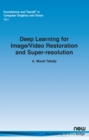 Image for Deep Learning for Image/Video Restoration and Super-resolution