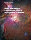 Image for NASA Space Flight Program and Project Management Handbook : Nasa/Sp-2014-3705