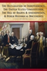 Image for The Declaration Of Independence, United States Constitution, Bill Of Rights &amp; Amendments