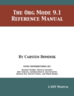 Image for The Org Mode 9.1 Reference Manual