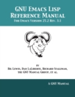 Image for GNU Emacs Lisp Reference Manual : For Emacs Version 25.2 Rev. 3.1