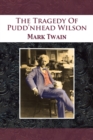Image for The Tragedy Of Pudd&#39;nhead Wilson