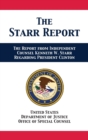 Image for The Starr Report : Referral from Independent Counsel Kenneth W. Starr Regarding President Clinton