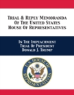 Image for Trial &amp; Reply Memoranda Of The United States House Of Representatives