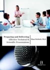 Image for Preparing and Delivering Effective Technical &amp; Scientific Presentations