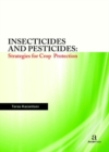 Image for Insecticides and Pesticides : Strategies for Crop Protection