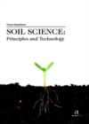Image for Soil Science : Principles and Technology