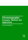 Image for Chromatography : Concepts, Methods and Applications