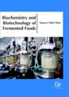 Image for Biochemistry and Biotechnology of Fermented Foods