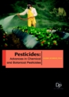 Image for Pesticides : Advances in Chemical and Botanical Pesticides