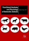Image for Functional Anatomy and Physiology of Domestic Animals