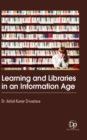 Image for Learning and Libraries in an Information Age