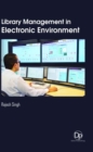 Image for Library Management in Electronic Environment