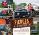 Image for Pickups A Love Story: Pickup Trucks, Their Owners, Theirs Stories