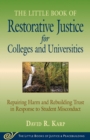 Image for Little Book of Restorative Justice for Colleges and Universities: Repairing Harm And Rebuilding Trust In Response To Student Misconduct