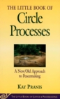 Image for Little Book of Circle Processes: A New/Old Approach To Peacemaking
