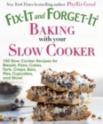 Image for Baking with your slow cooker  : 150 slow cooker recipes for breads, pizza, cakes, tarts, crisps, bars, pies, cupcakes, and more!