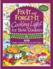 Image for Fix-it and forget-it cooking light for slow cookers  : 600 healthy, low-fat recipes for your slow cooker