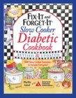 Image for Fix-it and forget-it slow cooker diabetic cookbook: 550 slow cooker favorites - to include everyone!