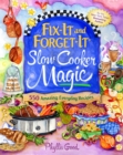 Image for Fix-it and forget-it slow cooker magic: 550 amazing everyday recipes