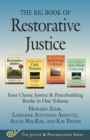 Image for The big book of restorative justice: four classic justice &amp; peacebuilding books in one volume