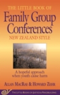 Image for Little Book of Family Group Conferences New Zealand Style: A Hopeful Approach When Youth Cause Harm
