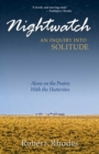Image for Nightwatch: an inquiry into solitude : alone on the prairie with the Hutterites