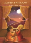 Image for Guided by His Light : A Child&#39;s Bedtime Prayer Book
