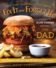 Image for Fix-It and Forget-It Favorite Slow Cooker Recipes for Dad: 150 Recipes Dad Will Love to Make, Eat, and Share!