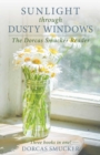 Image for Sunlight Through Dusty Windows: The Dorcas Smucker Reader