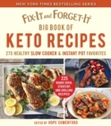 Image for Fix-It and Forget-It Big Book of Keto Recipes: 275 Healthy Slow Cooker and Instant Pot Favorites