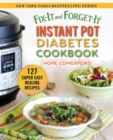 Image for Fix-It and Forget-It Instant Pot Diabetes Cookbook: 127 Super Easy Healthy Recipes