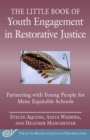 Image for The Little Book of Youth Engagement in Restorative Justice : Intergenerational Partnerships for Just and Equitable Schools