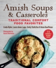 Image for Amish Soups &amp; Casseroles: Traditional Comfort Food Favorites