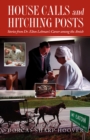 Image for House Calls and Hitching Posts: Stories from Dr. Elton Lehman&#39;s Career among the Amish