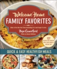 Image for Welcome Home Family Favorites: Quick &amp; Easy Healthyish Meals