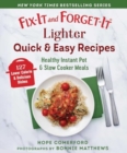 Image for Fix-It and Forget-It Lighter Quick &amp; Easy Recipes : Healthy Instant Pot &amp; Slow Cooker Meals