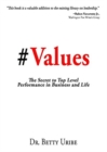 Image for #Values : The Secret to Top Level Performance in Business and Life