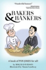 Image for Bakers &amp; bankers  : a book of pun jokes for all!
