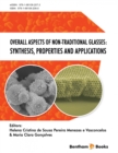 Image for Overall Aspects of Non-Traditional Glasses: Synthesis, Properties and Applications