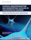 Image for Classical Neurotransmitters and Neuropeptides Involved in Schizoaffective Disorder: Focus on Prophylactic Medication