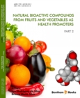 Image for Natural Bioactive Compounds from Fruits and Vegetables as Health Promoters: Part 2